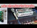 Mic mixer for karaoke