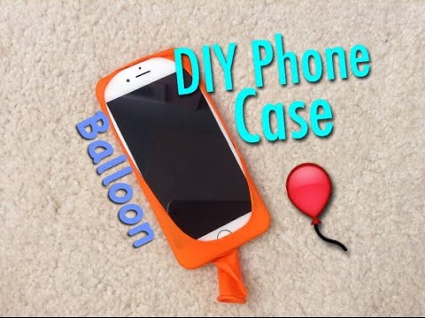 How To Make Your Own Phone Case Using Balloon Youtube