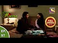 Ep 97 - Akram Tries To Comfort Heena - Heena - Full Episode