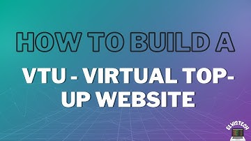 How to Build a VTU - Virtual Top-Up Website