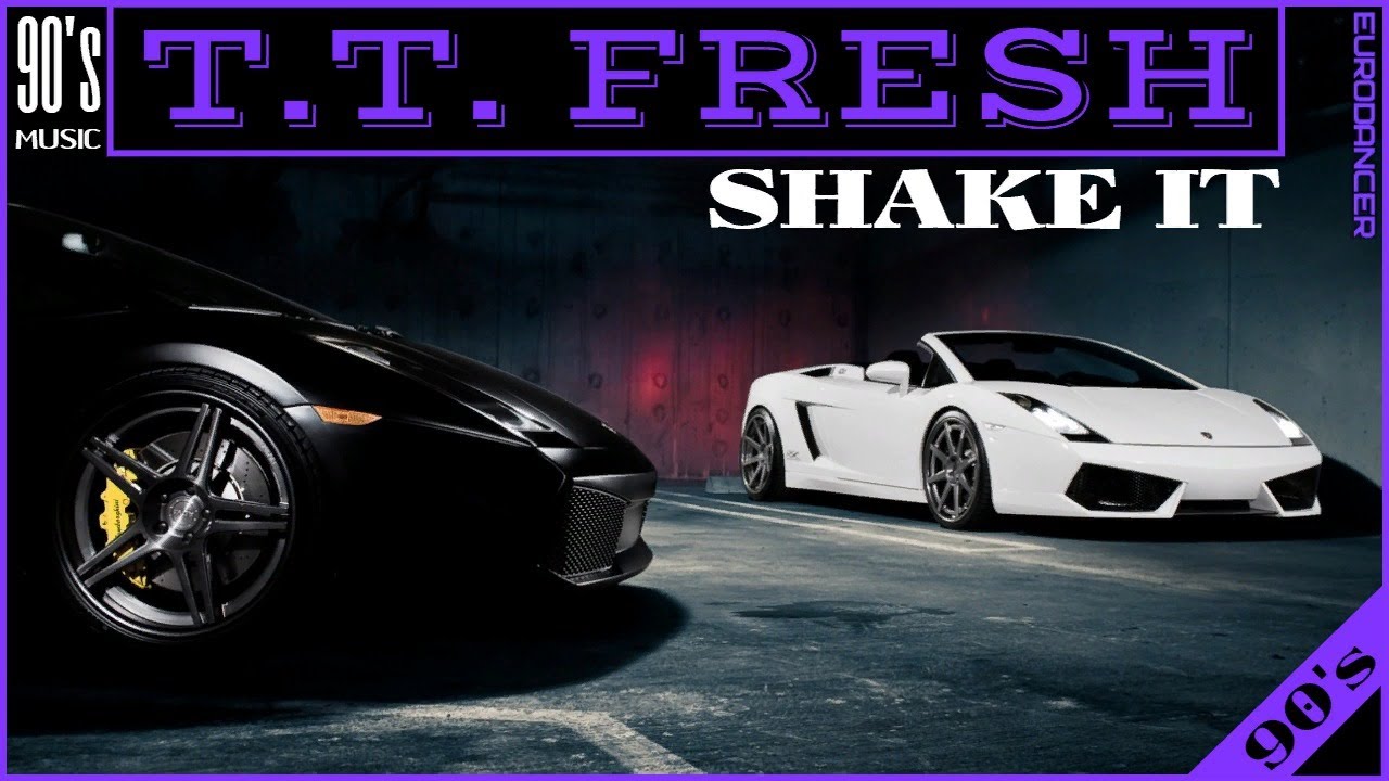 T. T. Fresh - Shake It. Dance music. Eurodance 90. Songs hits [techno, europop, disco, eurobeat].