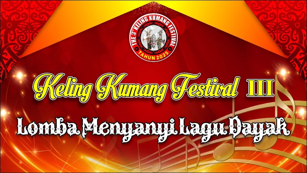 LIVE | LOMBA MENYANYI LAGU DAYAK | KELING KUMANG FESTIVAL III TAHUN 2025
