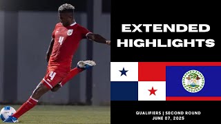 Panama vs Belize (2 - 0) EXTENDED HIGHLIGHTS FIFA Concacaf World Cup Qualifiers  Road to 2026
