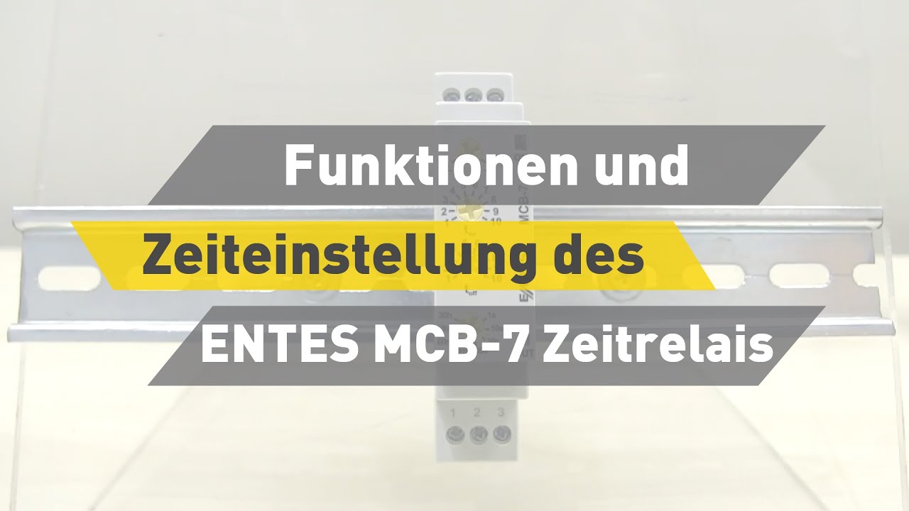 Funktionen und Zeiteinstellung des ENTES MCB-7 Zeitrelais