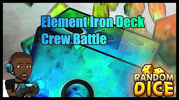 Crew Battle Element Iron Deck Random Dice