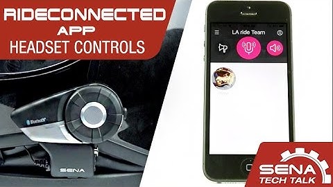 Sena Tech Talk: RideConnected App Headset Controls