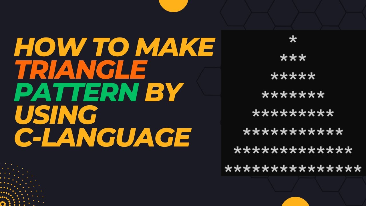 How to make "Triangle type pattern" by using c- lauguage || wait for ...