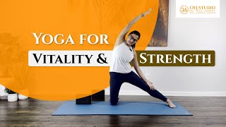 Yoga for Vitality & Strength | Gentle Yet Powerful Flow for Body & Mind