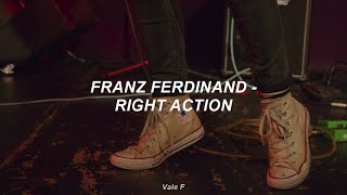 Franz Ferdinand - Right Action (Subtitulada Español)