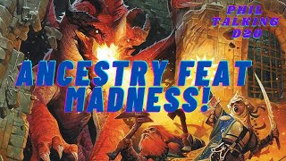 Pathfinder 2e - Ancestry Feat Madness!