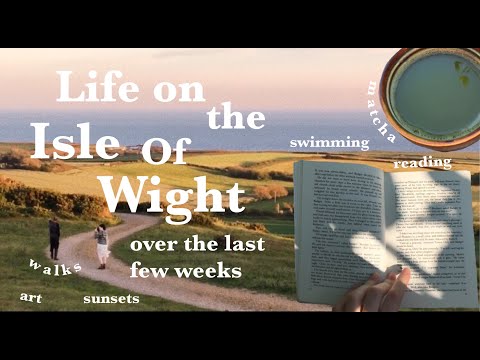 my life on the Isle of Wight (over the last few weeks)