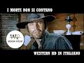 I morti non si contano - con Anthony Steffen | Western | HD | Film Completo in Italiano