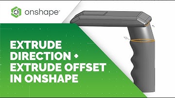 Extrude Direction and Extrude Offset in Onshape