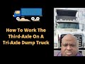 How To Work The Third-Axle On A Triaxle Dump Truck.   #macktrucks