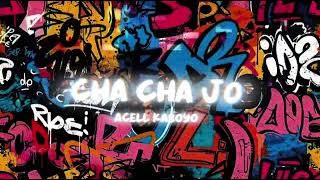 Cha Cha Jo acell Kaboyo Nwrmx2026 