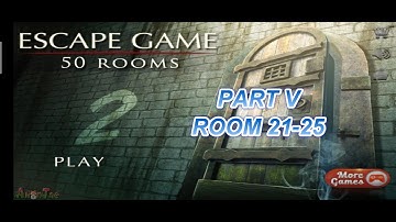 [FULL GUIDE] Escape Game 50 Room II (Level 21-25)