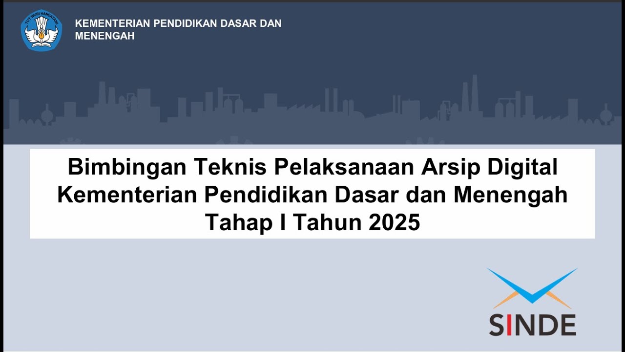Bimbingan Teknis Pelaksanaan Arsip Digital Kemendikdasmen Tahap I Tahun 2025