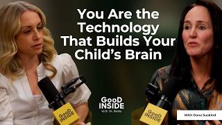 You Are the Technology That Builds Your Child s Brain Dr Becky and Dr Dana Suskind