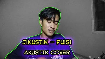 PUISI -  JIKUSTIK ( COVER DUL ROHMAN )