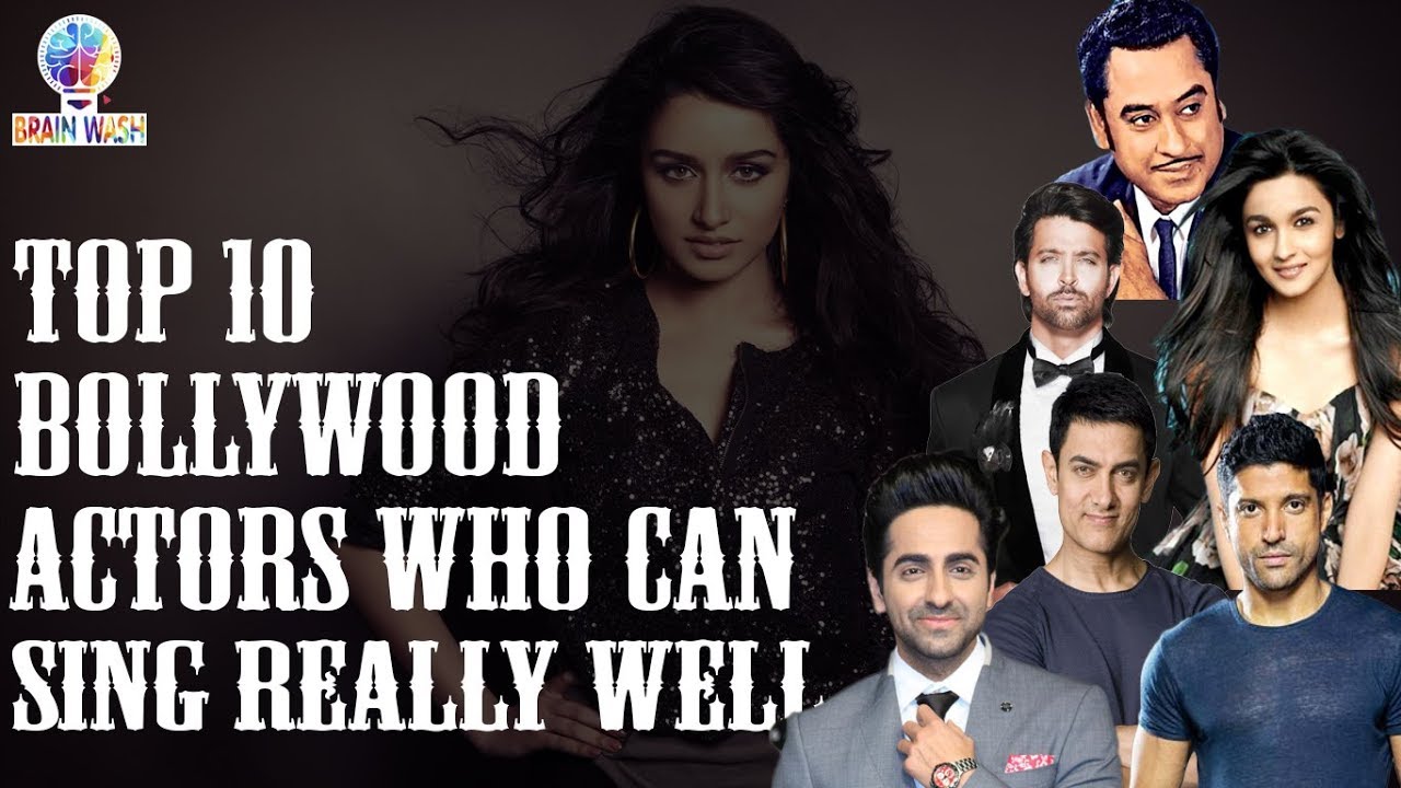 Top 10 Bollywood Actors Who Sing Really Good | Top 10 | Brain Wash ...