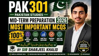 PAK301 – Pakistan Studies | Mid-Term Preparation 2026 | Most Important MCQs | BY SIR SHARJEEL KHALID