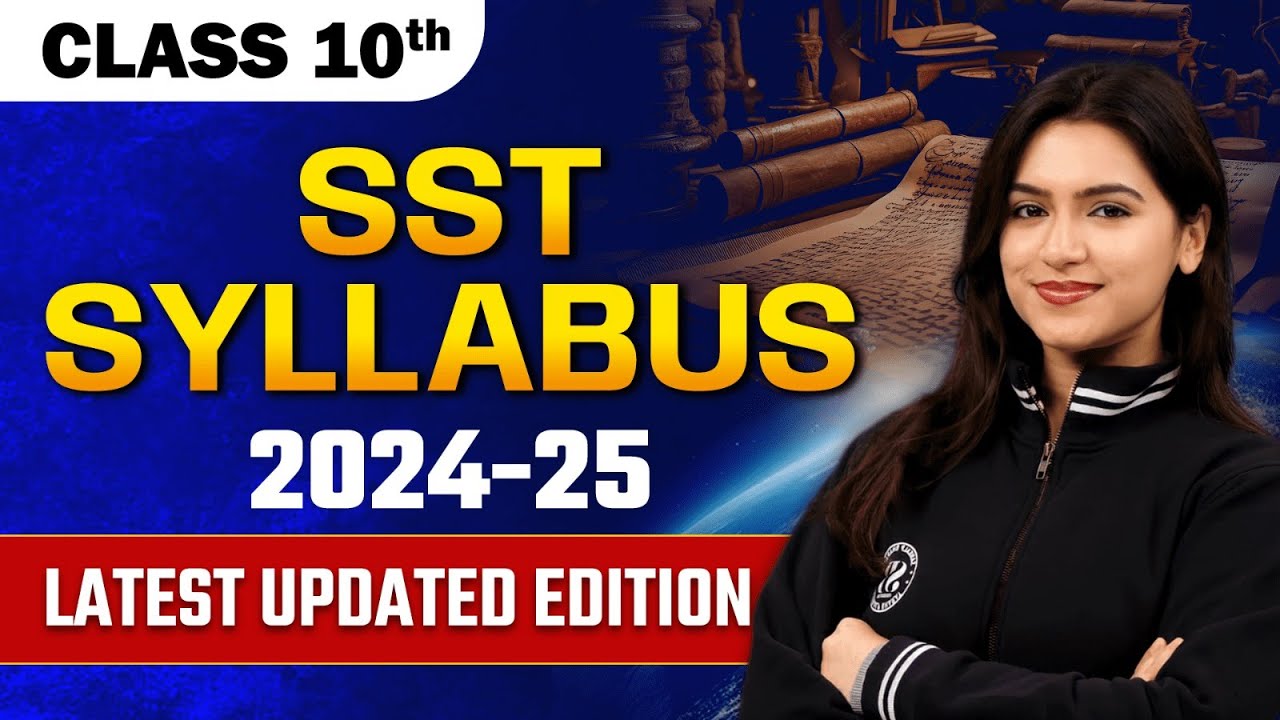 CBSE Class 10 Class SST Syllabus 2024-25 | Latest Updated Edition By ...