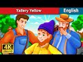 Yallery Yellow Story in English | Stories for Teenagers | English Fairy Tales