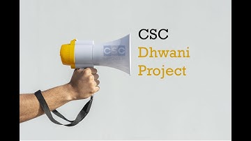 CSC dhwani kya hai ? CSC dhwani me registration kaise karen ?