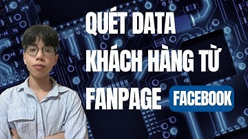 Tool Quét Data Khách Hàng Từ Fanpage Facebook | Phần Mềm Quét Data Khách Hàng Facebook