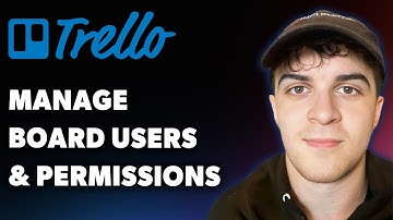 How to Manage Trello Board Users and Permissions (Full 2025 Guide)