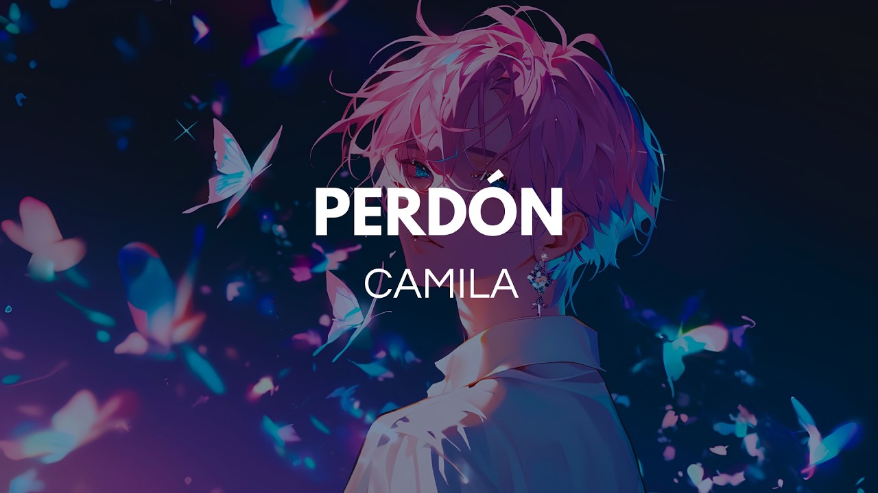 Camila - Perdón (Letra)