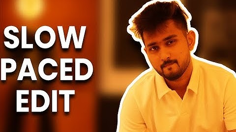 Assignment 2 Slow Paced Edit @TharunSpeaks Cohort 9.