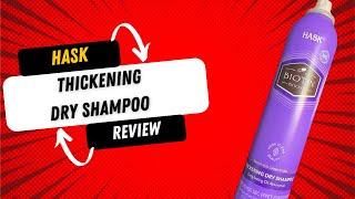 Hask Biotin Boost Dry Shampoo Review