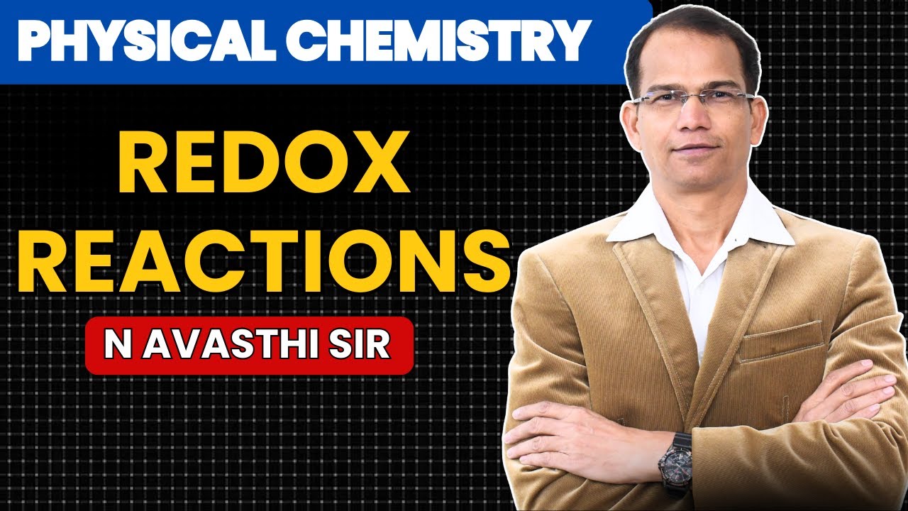 Redox Reactions | Physical Chemistry | N Avasthi (NA Sir)