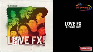 Love FX Riddim Mix( November 2023) Feat. Awa Fall, Big Simon, Fido Guido, Jah Thomas,  Oumy,  Linval
