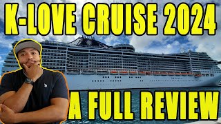 K-Love Cruise 2024 - A Full Review