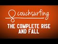 The rise and fall of couchsurfing