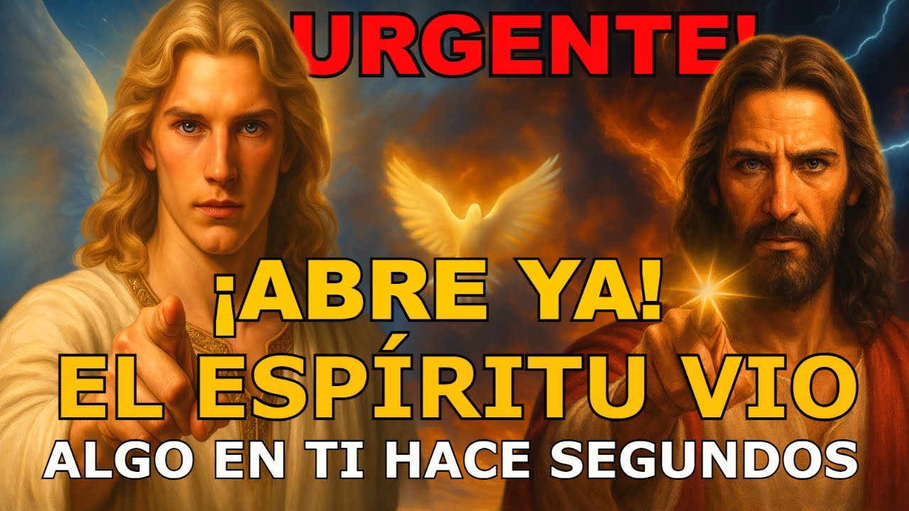 🚨 ¡URGENTE! El Espíritu Santo vio algo en ti HACE 2 MINUTOS... ÁBRELO AHORA y descúbrelo 🔑