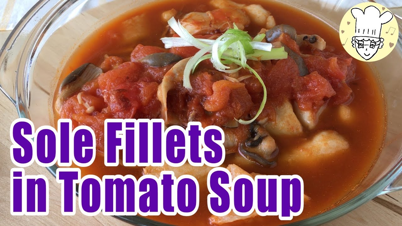 Sole Fillets in Tomato Soup Chinese Food made Simple + English Recipe + Seafood YouTube