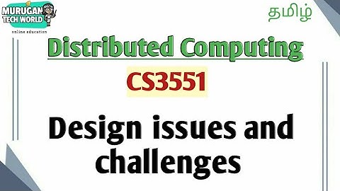 Design issues and challenges in distributed computing tamil||CS3351||Anna university regulation 2021