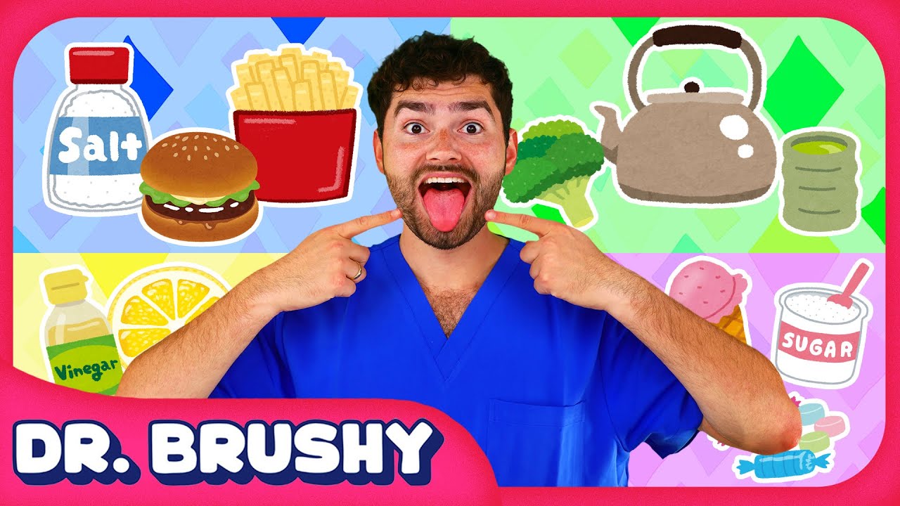Learn How We Taste our Food with Dr. Brushy! | Toddler Learning | Educational Fun for Kids