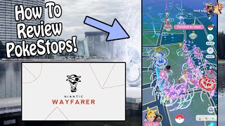 *Outdated* How To Review PokeStops Using Niantic Wayfarer! (2019) | Reviewing Tutorial (Pokemon GO)