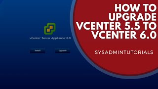 vSphere 6 - VMware vCenter Server Appliance 5.5 upgrade to VCSA 6.0