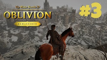 [#3] Exploring the world! - OBLIVION REMASTERED (Blind Playthrough) [4K] {No Commentary}