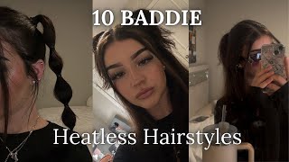 10 Cute BADDIE Heatless Hairstyles Easy