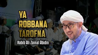 Ya Robbana Tarofna | Habib Ali Zainal Abidin | Majelis Az Zahir
