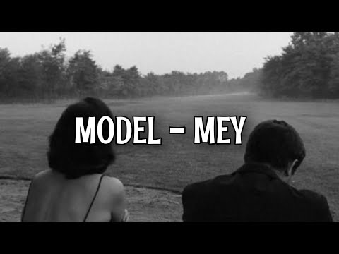 Model - Mey (Lyrics/Şarkı Sözleri)