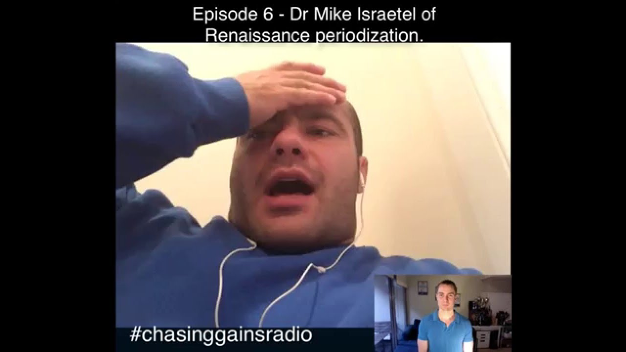 Chasing Gains Radio - episode 6 - Dr Mike Israetel