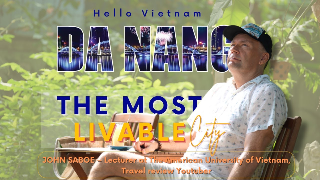 ĐÀ NẴNG – THÀNH PHỐ ĐÁNG SỐNG | HELLO VIETNAM | VTV4