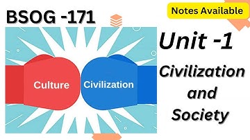 BSOG -171 \\ Unit-1 Civilization and Culture #ignou #bsog171 #unit1 #civilization #ignouhelpbooks